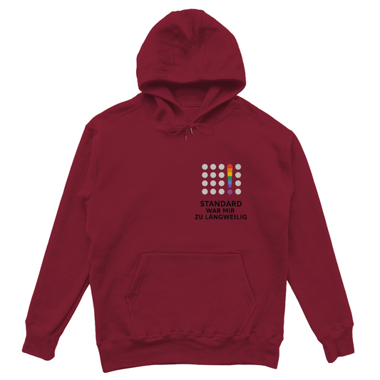 Standard war mir zu langweilig - Oversize Hoodie für Andersdenkende