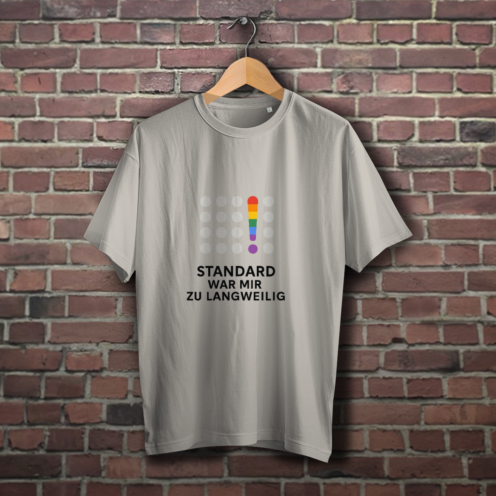 Standard war mir zu langweilig - Oversize T-Shirt