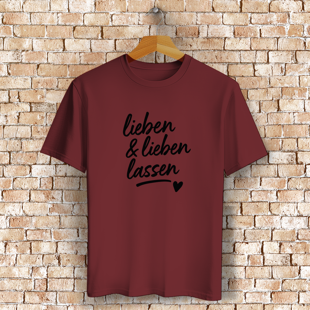 lieben & lieben lassen - Unisex Shirt