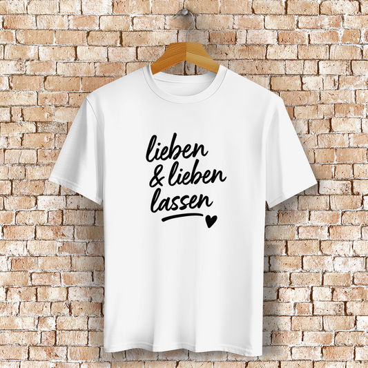 lieben & lieben lassen - Unisex Shirt