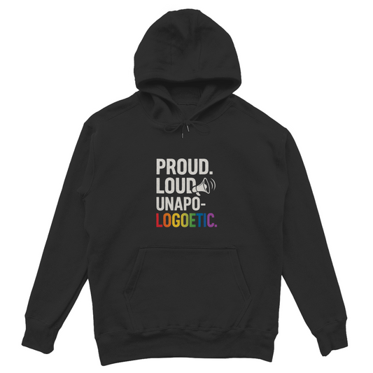 Proud. Loud. Unapologetic - Oversize Hoodie für mutige Stimmen