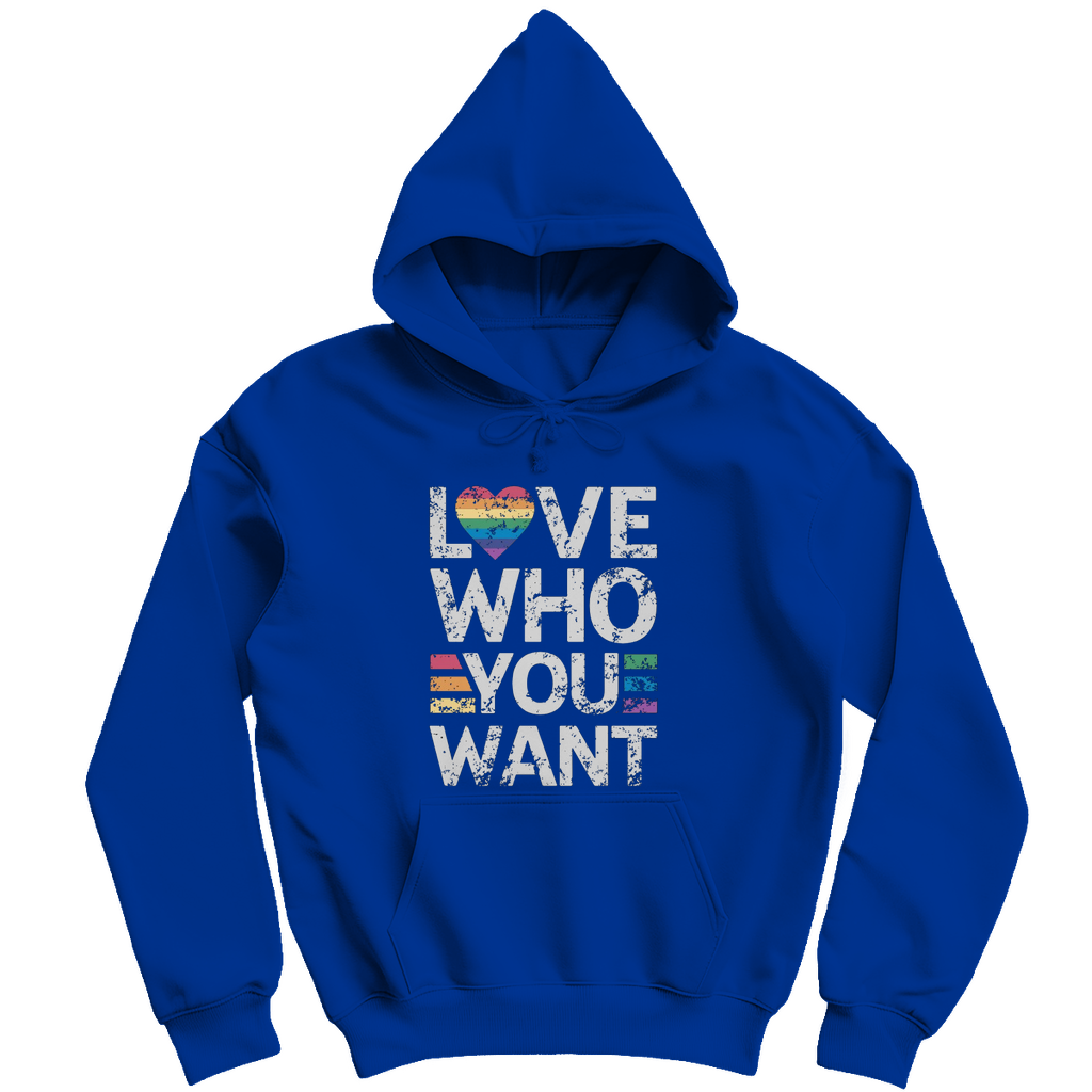 Love Who You Want – Unisex Hoodie für Liebe & Freiheit