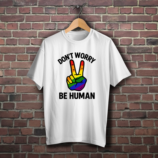 Don't worry be human - Oversize T-Shirt