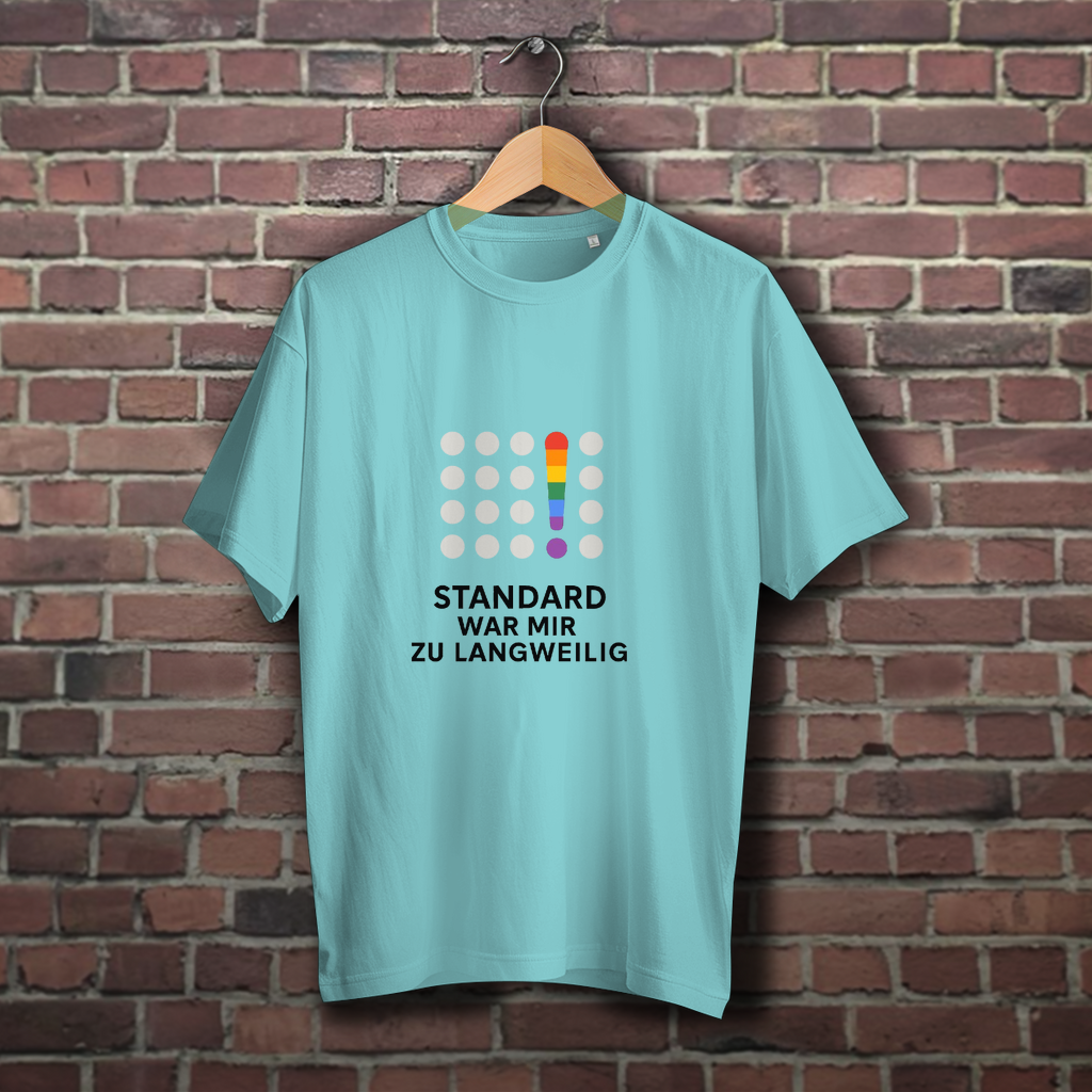 Standard war mir zu langweilig - Oversize T-Shirt