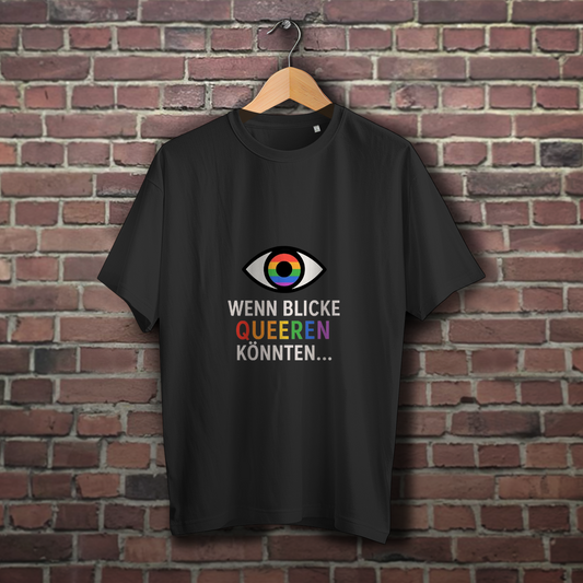 Wenn Blicke queeren könnten - Oversize T-Shirt mit Augenzwinkern