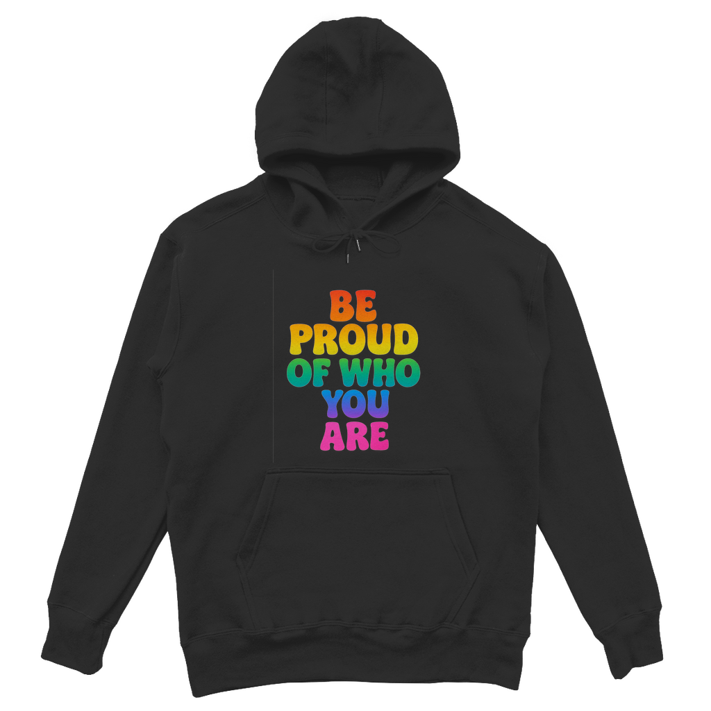 Be proud of who you are – Oversize Hoodie