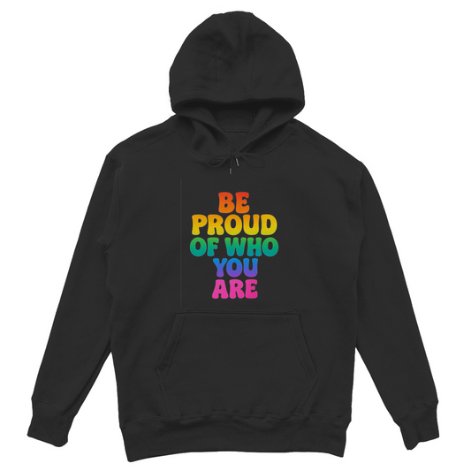 Be proud of who you are – Oversize Hoodie