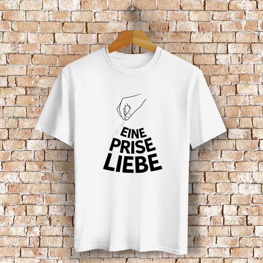 Eine Prise Liebe - Unisex Shirt