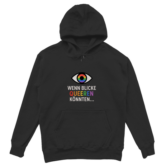 Wenn Blicke queeren könnten - Oversize Hoodie mit Humor & Haltung