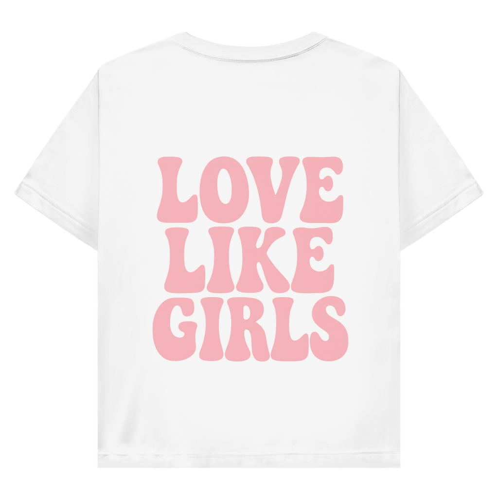Love like girls -  Ladies Shirt